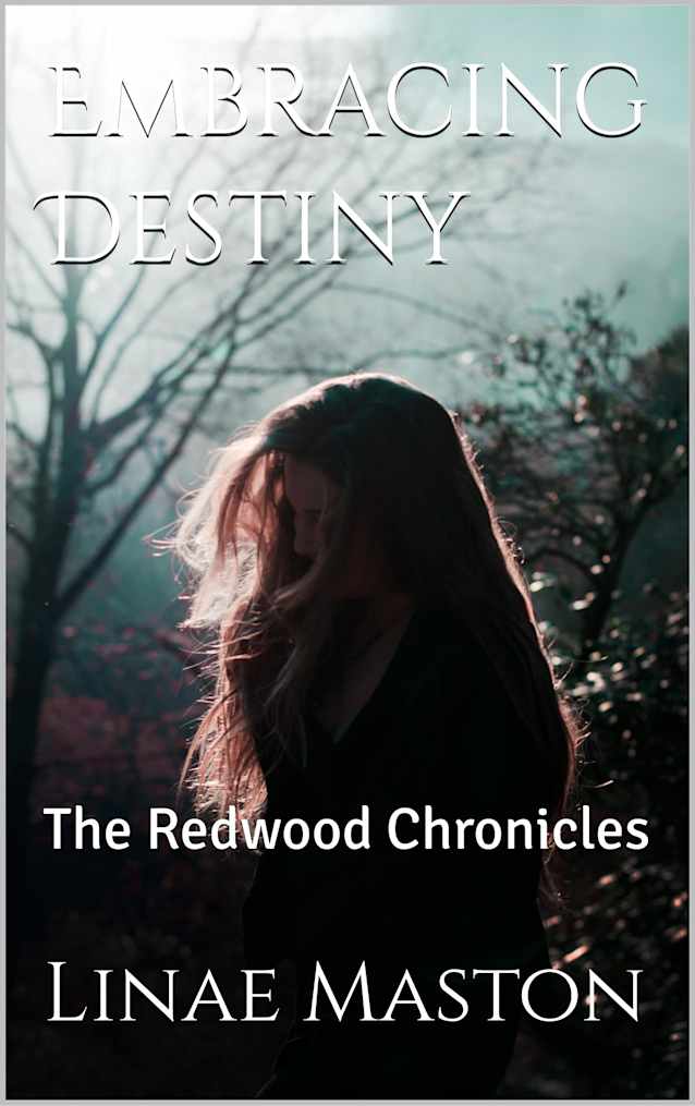 Embracing Destiny: The Redwood Chronicles