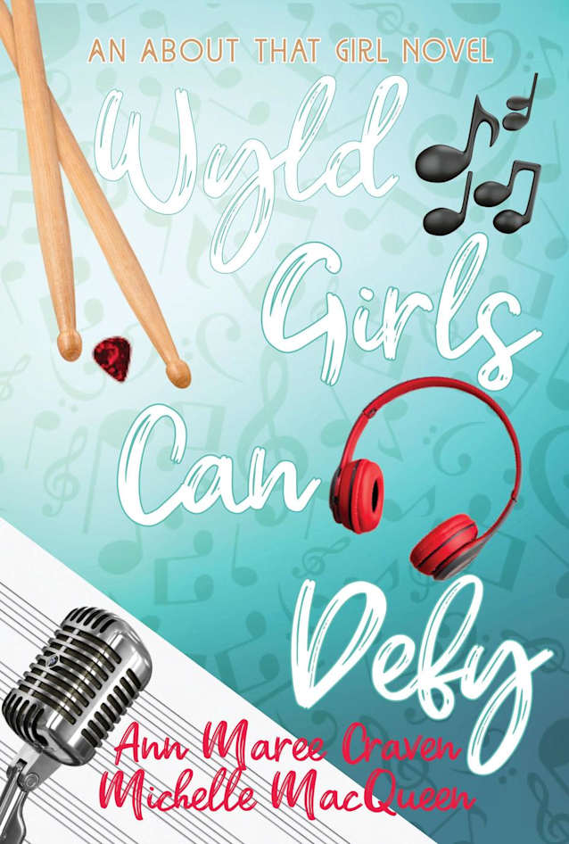 Wyld Girls Can Defy (About That Girl, #4)