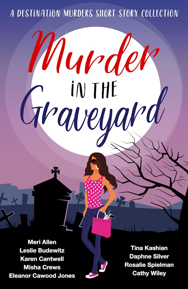 Murder in the Graveyard: Destination Murders Book 5