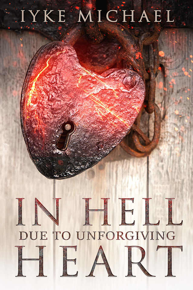 In Hell Due To Unforgiving Heart