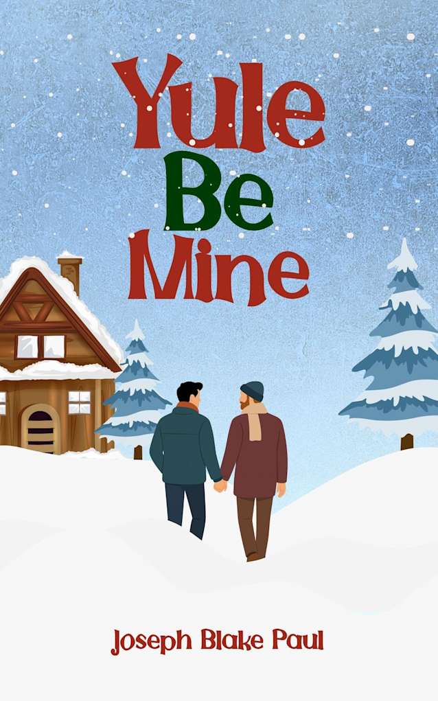 Yule Be Mine (The Yule Be Series Book 1)