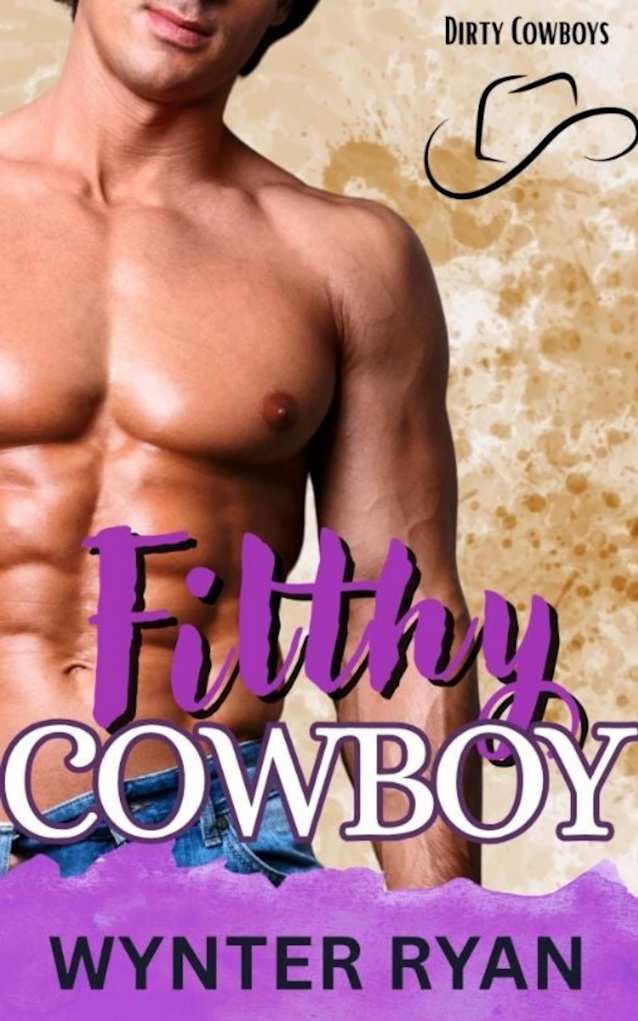 Filthy Cowboy: Dirty Cowboys