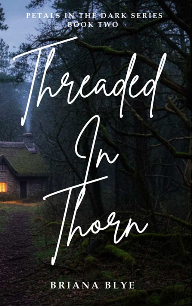 Threaded In Thorn (Petals in the Dark Book 2)