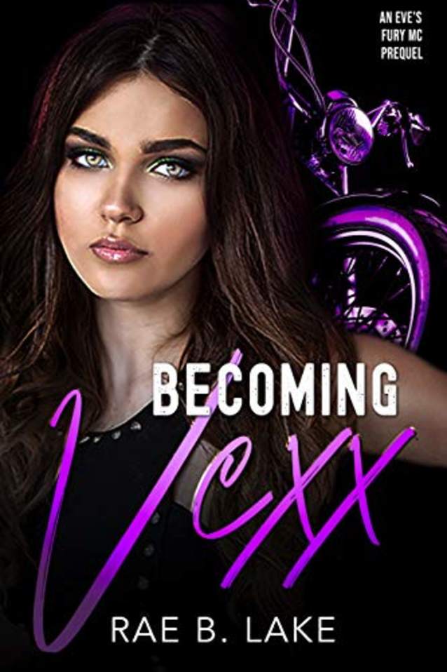 Becoming Vexx: An Eve’s Fury MC Prequel