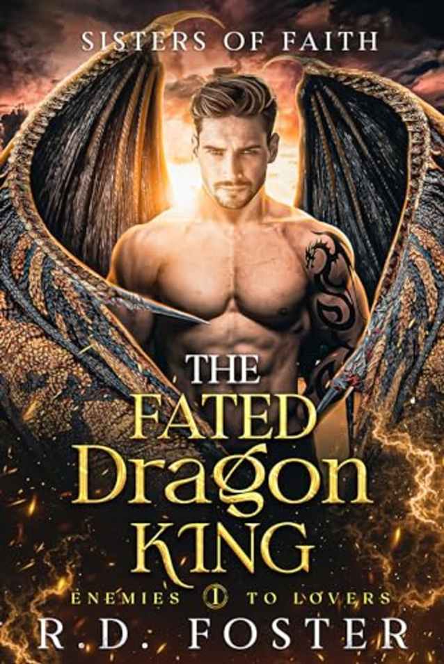 The Fated Dragon King: Enemies to Lovers (Sisters of Faith Book 1)