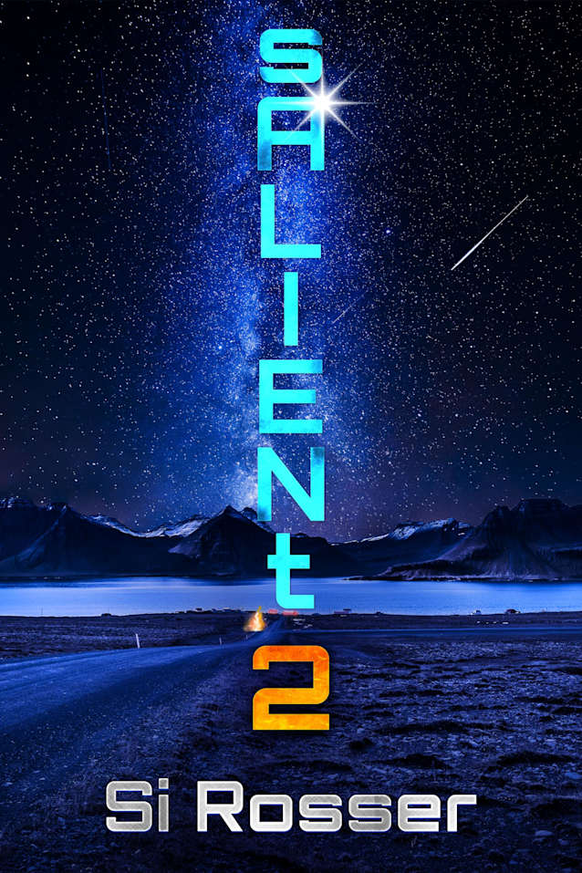 sALIENt 2: Fast Paced Sci-Fi Novel (sALIENt Science Fiction Adventures 1 + 2)