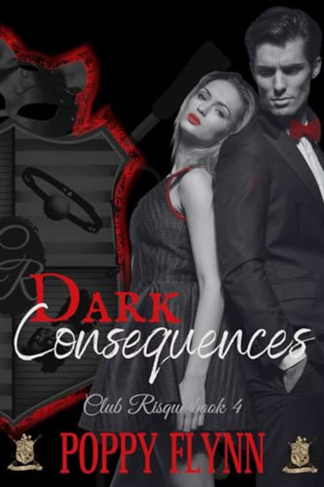 Dark Consequences (Club Risqué, #4)