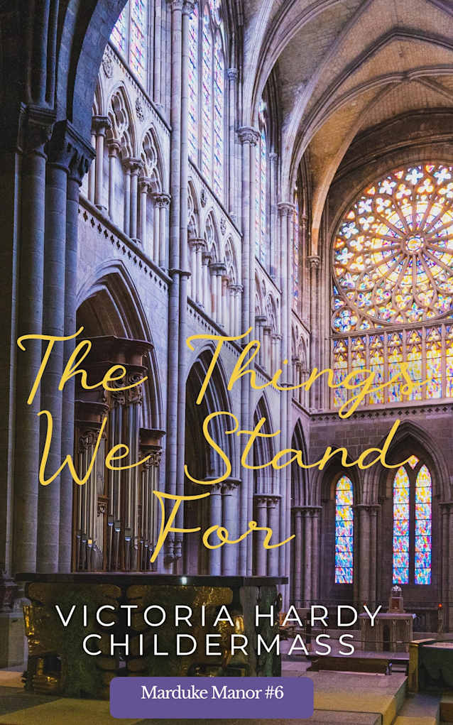 The Things We Stand For (Marduke Manor Book 6)