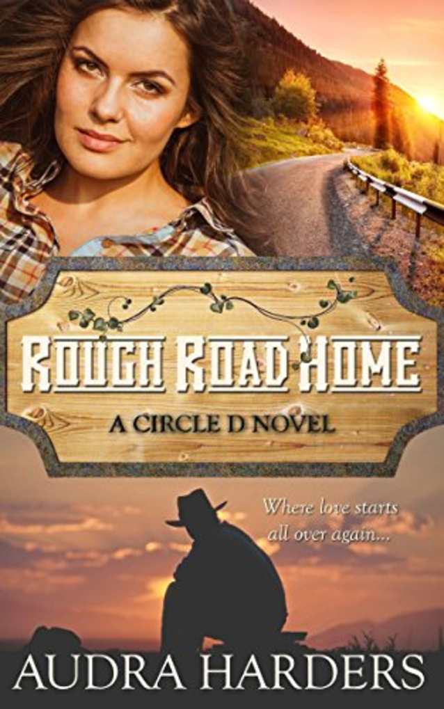 Rough Road Home (The Circle D Series Book 2)