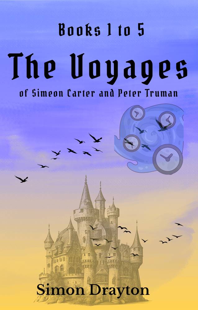 The Voyages of Simeon Carter and Peter Truman: Books 1 to 5