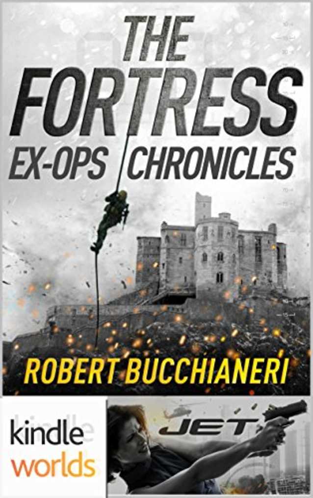 JET: The Fortress: Ex-Ops Chronicles (Kindle Worlds Novella) (Ex-Op Chronicles Book 1)
