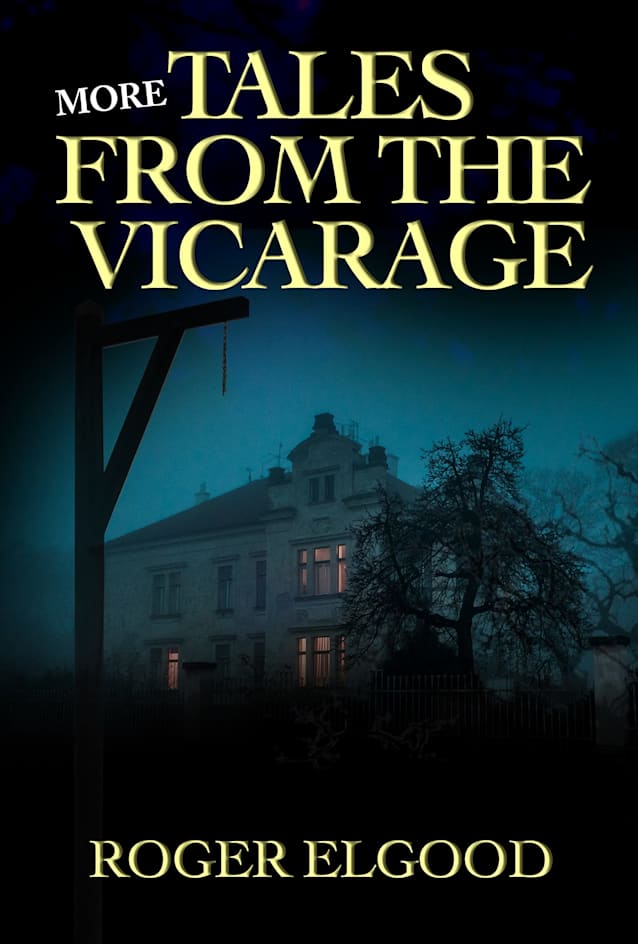 More Tales from The Vicarage