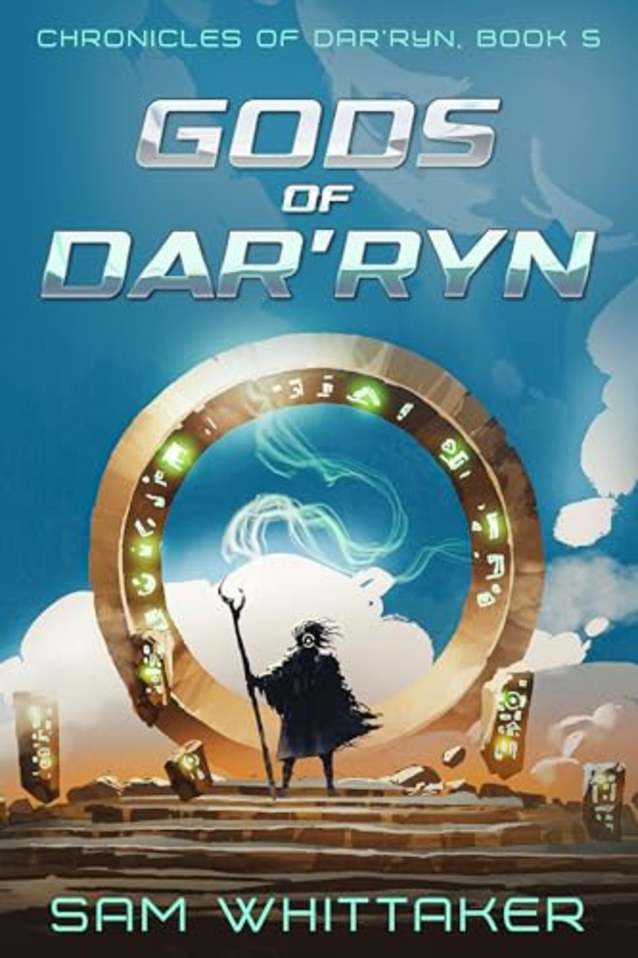Gods of Dar’ryn: A Sci-Fi Adventure of Dangerous Puzzles & Pilgrimage (Chronicles of Dar’ryn Book 5)