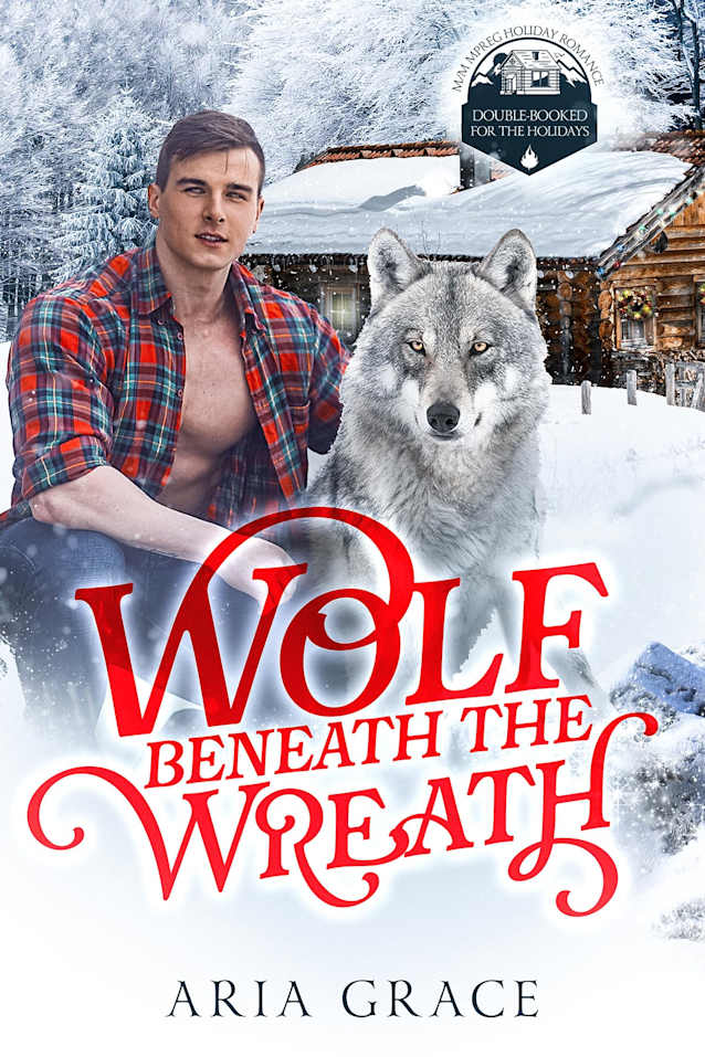 Wolf Beneath the Wreath: M/M Mpreg Wolf Shifter Christmas Romance