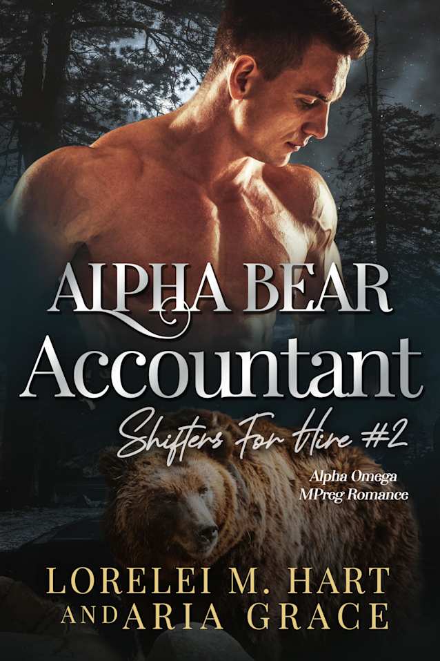 Alpha Bear Accountant: Alpha Omega Mpreg Romance (Shifters For Hire Book 2)