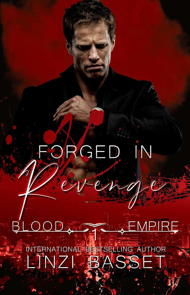 Forged in Revenge (Bood Empire Series, #1)