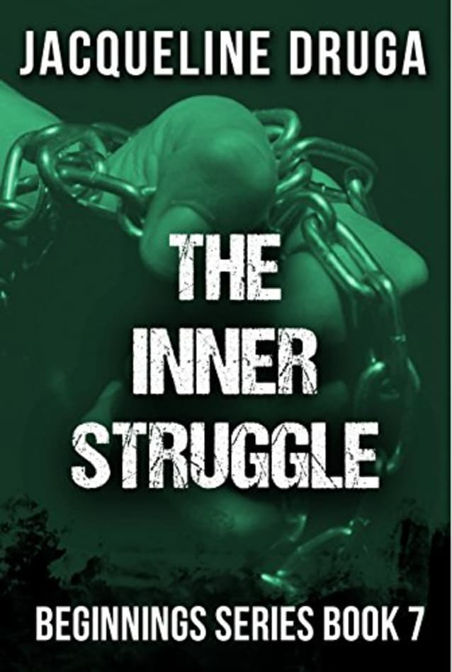 The Inner Struggle: Beginnings Series Book 7