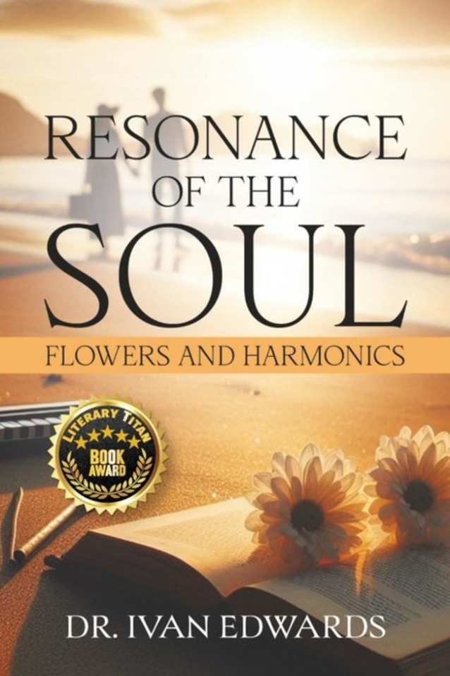 RESONANCE OF THE SOUL - FLOWERS AND HARMONICS