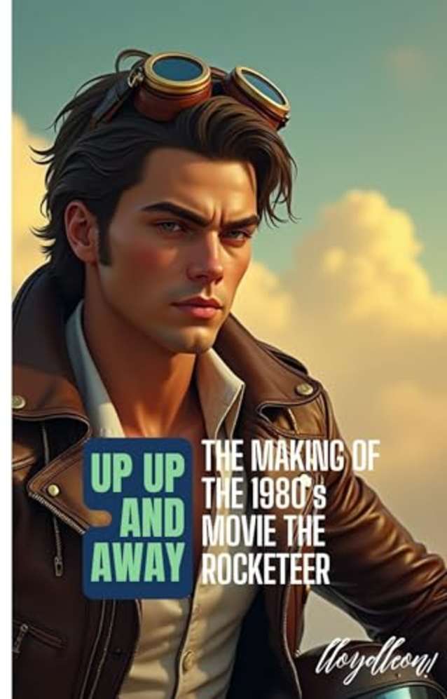 Up, Up, and Away: The Making of The Rocketeer