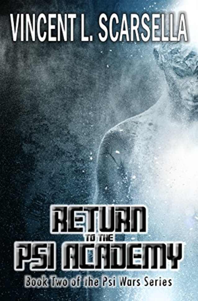 Return To The Psi Academy: Book 2 of the Psi Wars Series (Psi Wars! Series)