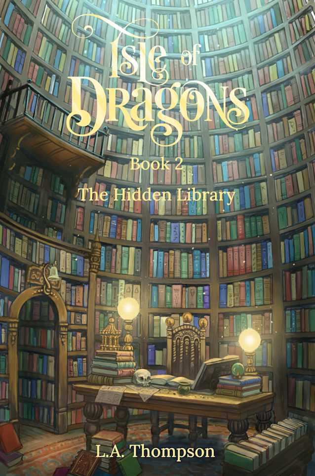 Isle of Dragons: The Hidden Library (Book 2)
