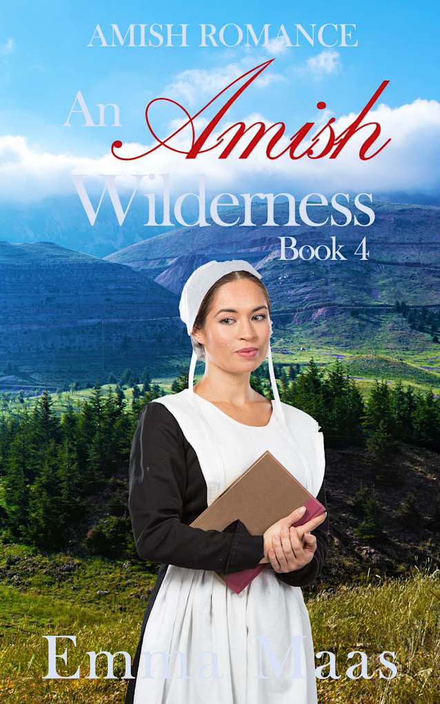 An Amish Wilderness: Book 4