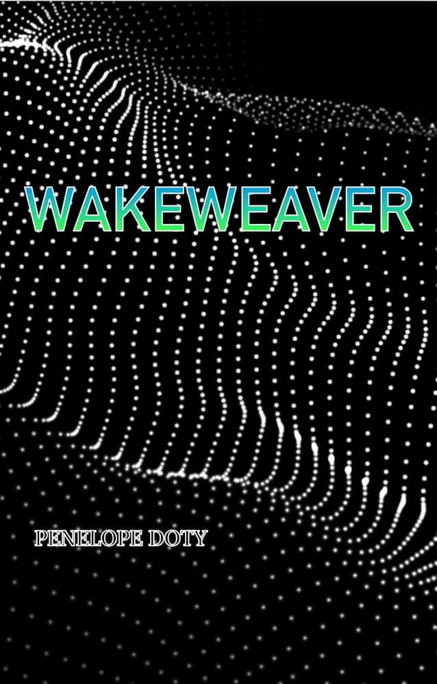 Wakeweaver