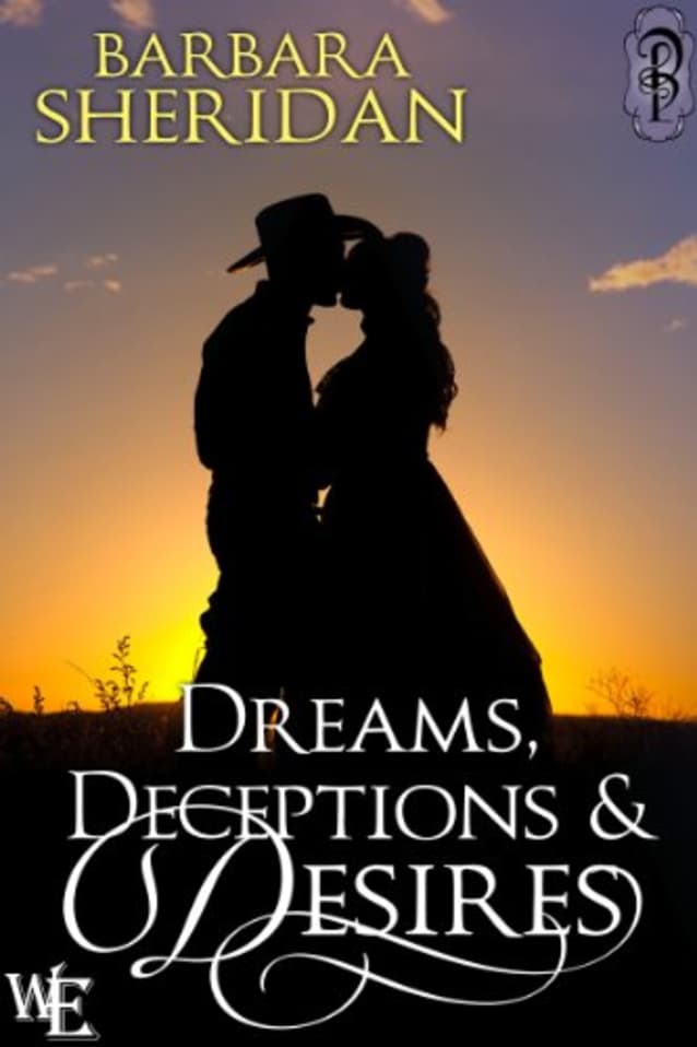 Dreams, Deceptions and Desires (Western Escape Book 5)