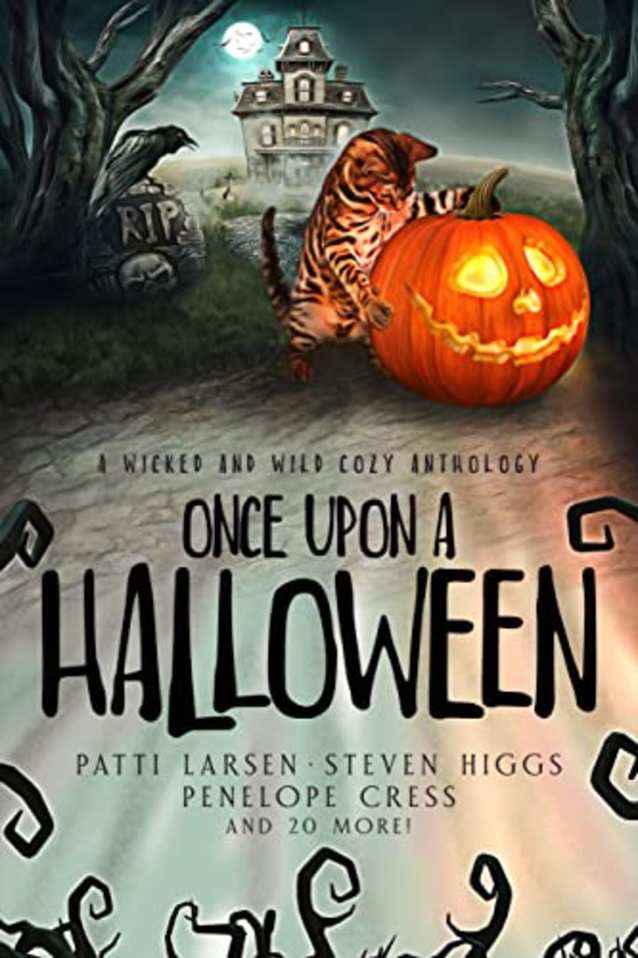 Once Upon a Halloween: A wicked and wild cozy anthology