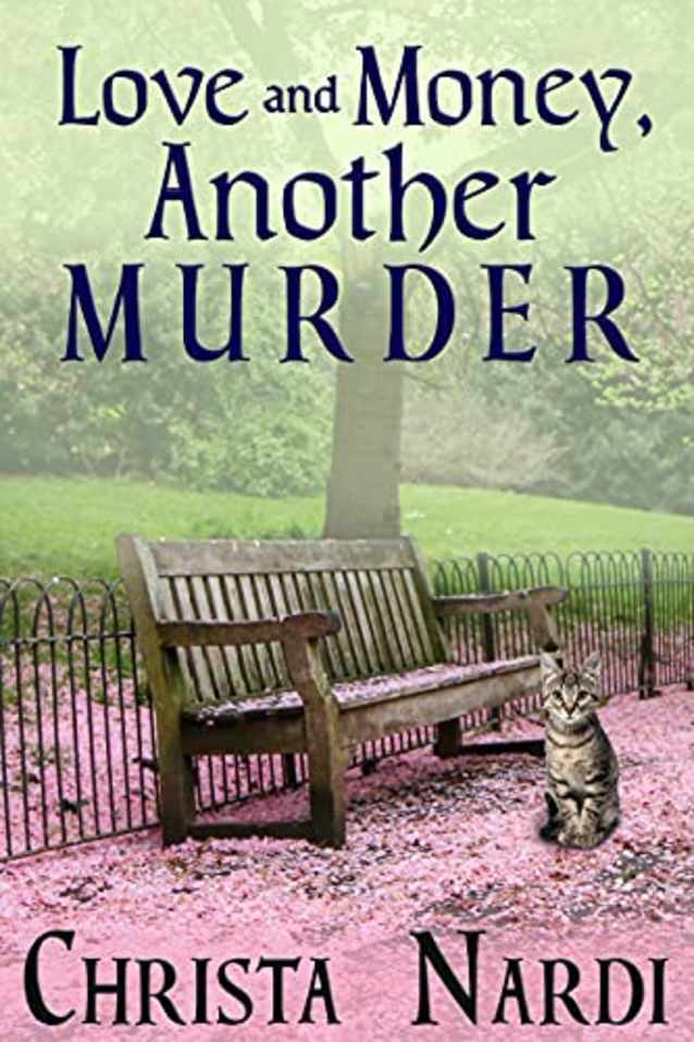 Love and Money, Another Murder (A Sheridan Hendley Mystery #6)