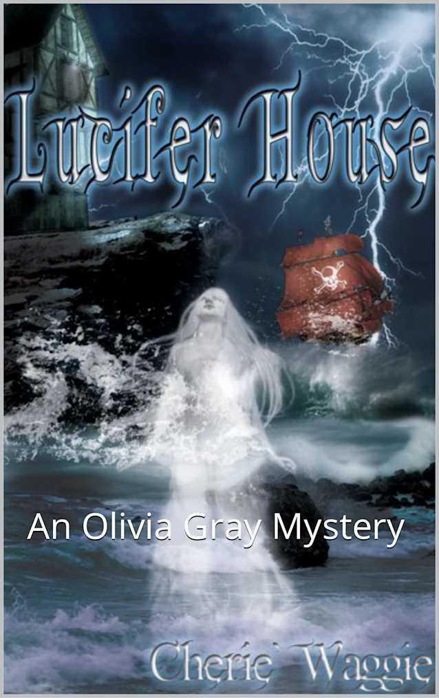 Lucifer House: An Olivia Gray Mystery