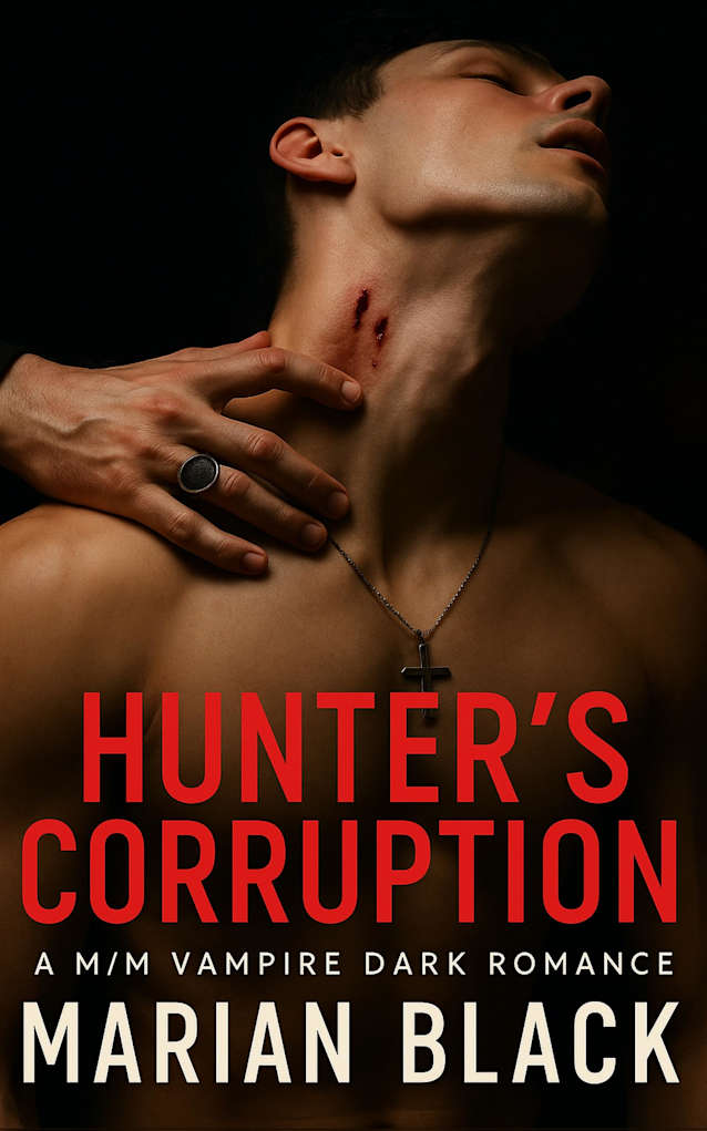 Hunter’s Corruption: A M/M Vampire Dark Romance