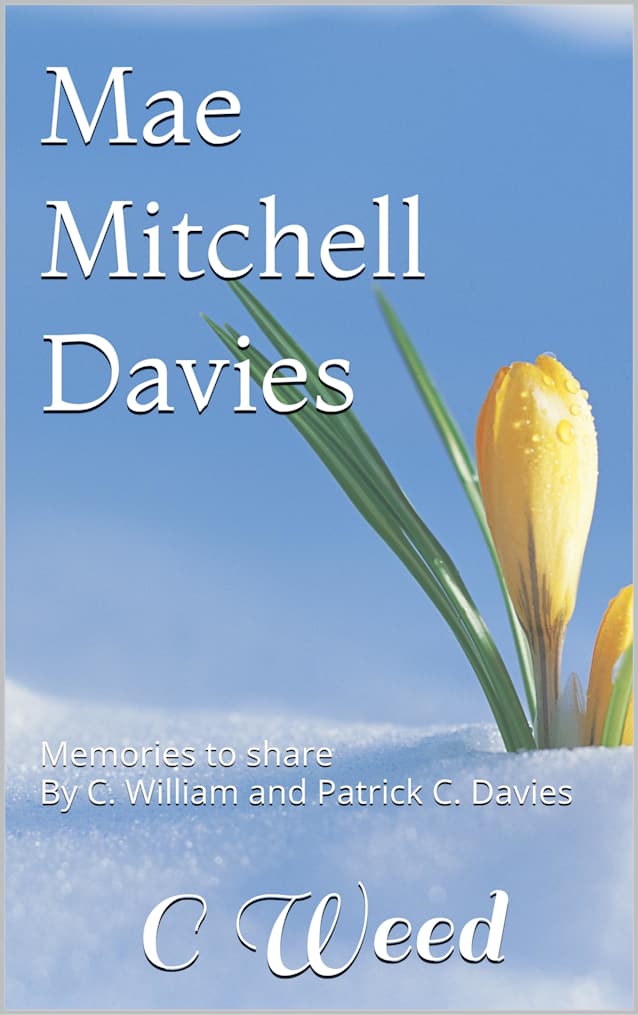 Mae Mitchell Davies: A collection of memories to share.
