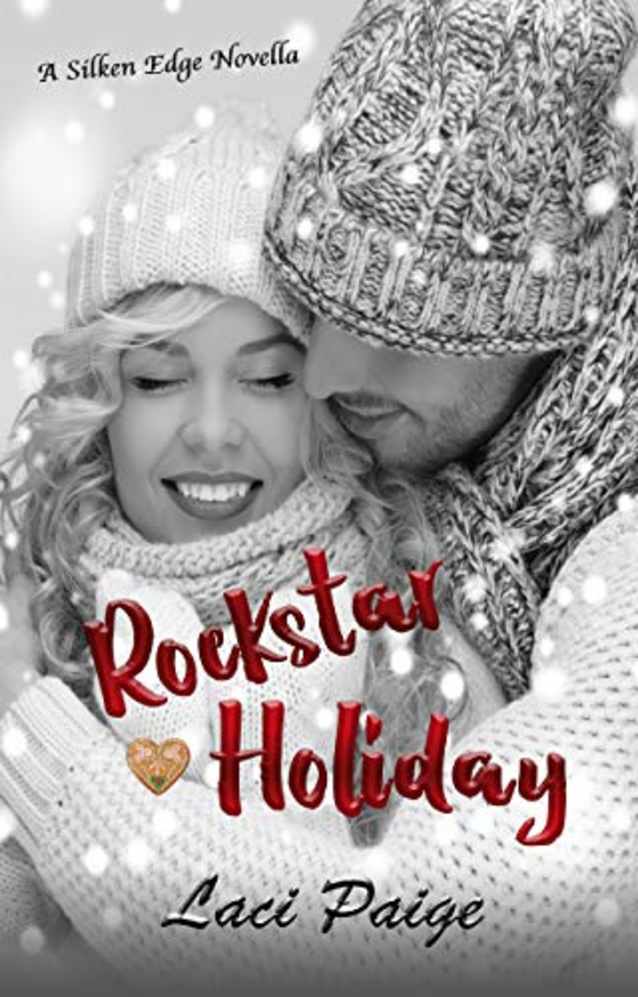 Rockstar Holiday: A Silken Edge (Sinful Souls) Novella, #2 (Silken Edge Sinful Souls)