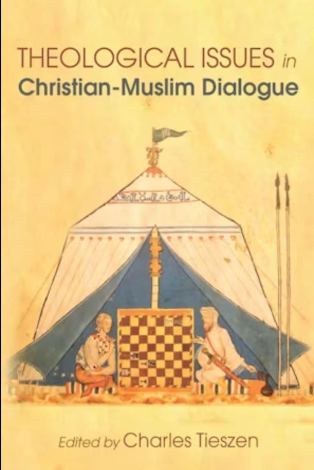 Theological Issues in Christian-Muslim Dialogue