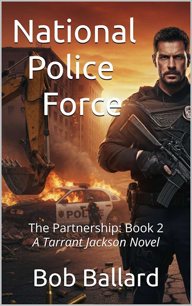 National Police Force: The Partnership: Book 2, Action packed, high octane, vigilante thriller. The cleanup of corrupt judicial partnerships.