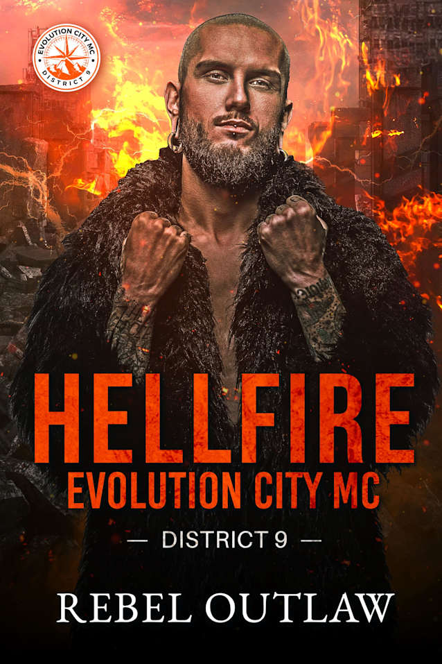 Hellfire: District 9 (Evolution City MC Book 1)