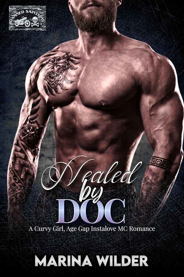 Healed by Doc: A Curvy Girl, Age Gap Instalove MC Romance (Damned Saints MC Book 6)