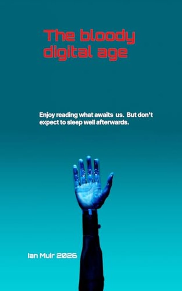 The Bloody Digital Age
