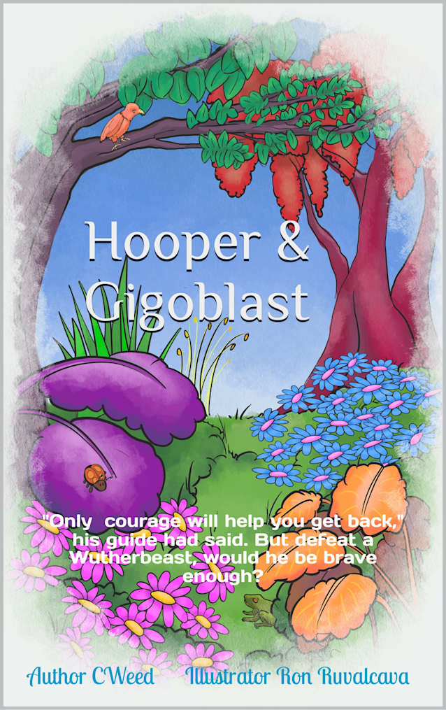 Hooper and Gigoblast: “Only courage will help you get back,” his guide had said. But to face a Wutherbeast? How could he ever win?
