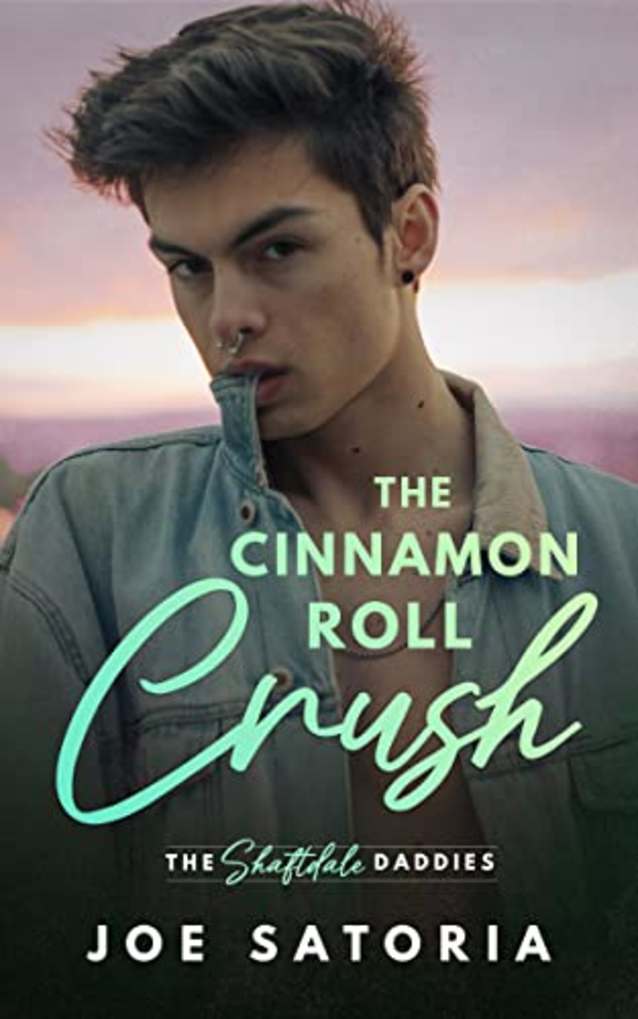 The Cinnamon Roll Crush: An MM Daddy Romance (The Shaftdale Daddies)