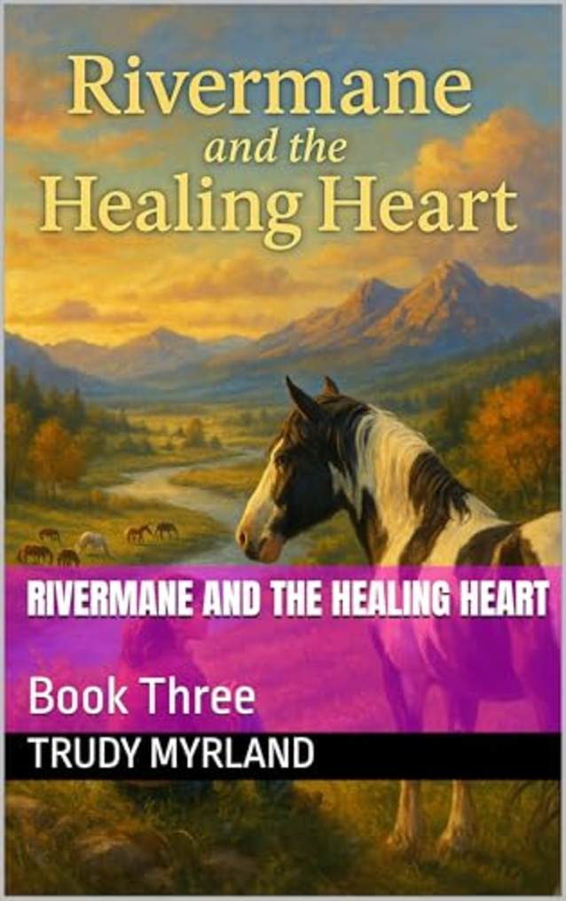 Rivermane and the Healing Heart: Book Three (Painted Path Series 3)