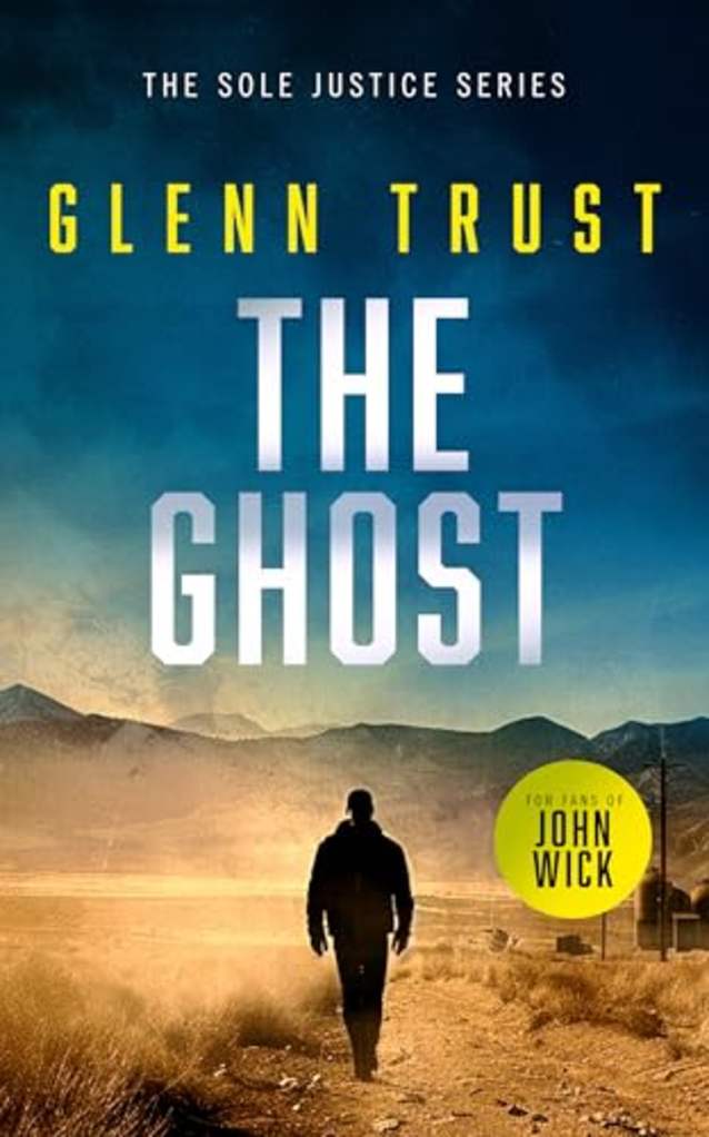 The Ghost: A Gripping Crime Thriller (Sole Justice Book 4)