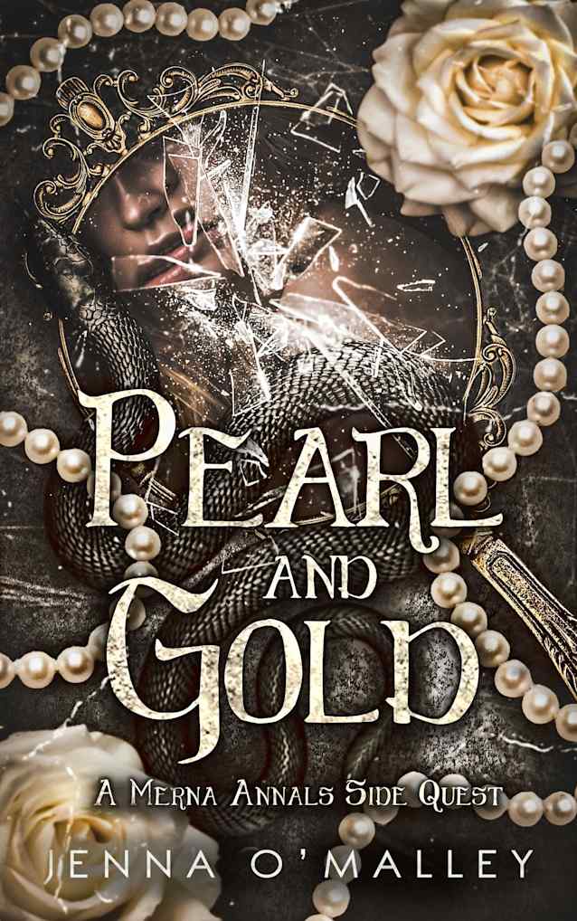 Pearl and Gold: A Paranormal Romance Adventure Novella (The Merna Annals)