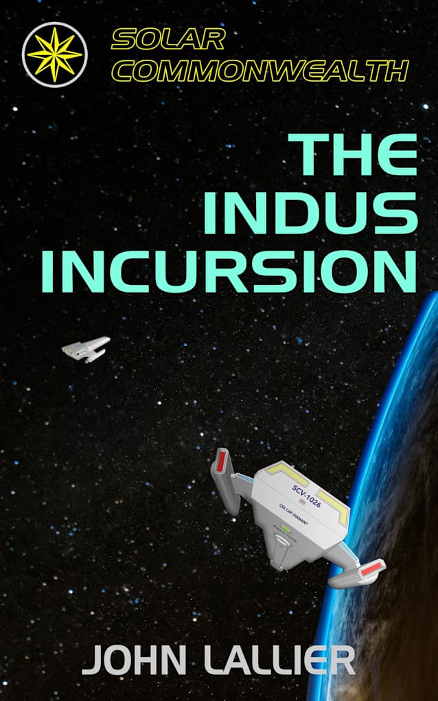 The Indus Incursion (Solar Commonwealth Book 2)
