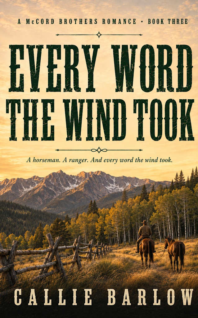 Every Word the Wind Took: A Christian Cowboy Romance (The McCord Brothers Book 3)