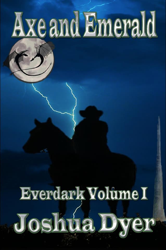Axe and Emerald (Everdark Saga, #1)