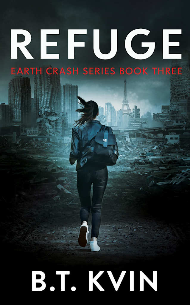 Refuge: A Post-Apocalyptic Survival Tale (Earth Crash Series Book 3)