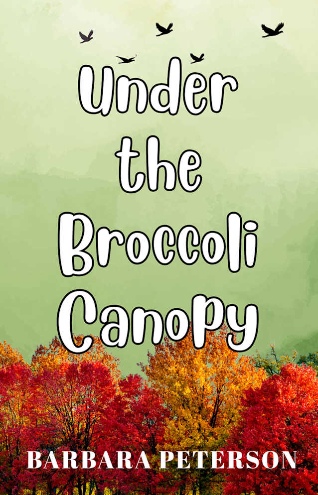 Under the Broccoli Canopy