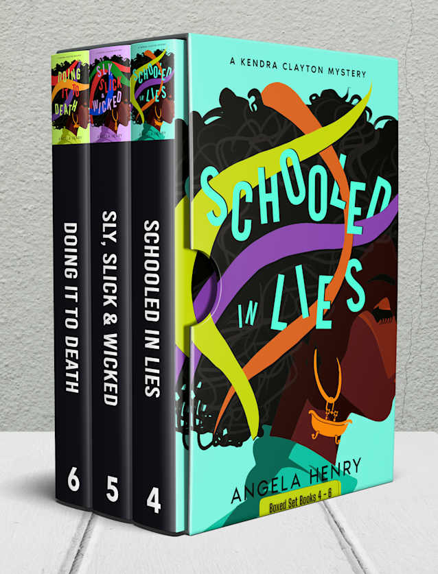 Kendra Clayton Mystery Box Set: Schooled In Lies, Sly, Slick & Wicked, Doing It To Death 